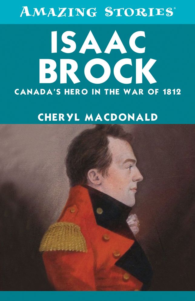 XIsaac Brock: Canada's Hero in the War of 1812