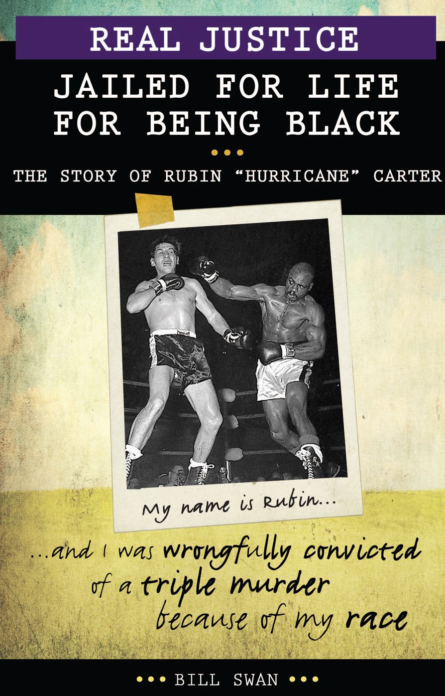 XReal Justice: Jailed for Life for Being Black: The Story of Rubin "Hurricane" Carter