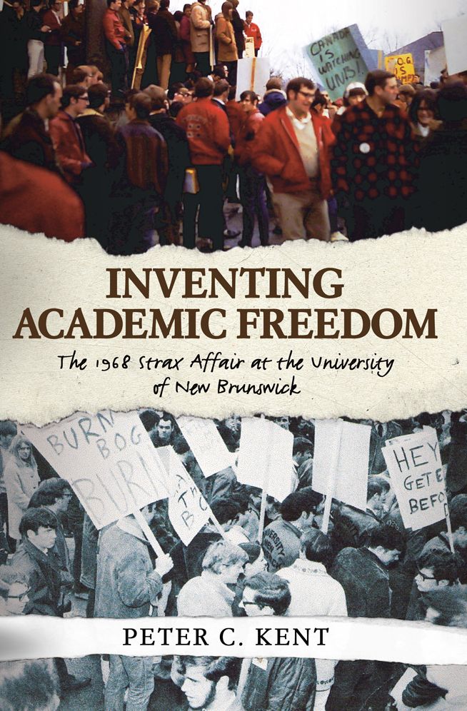 XInventing Academic Freedom: The 1968 Strax Affair at the University of New Brunswick