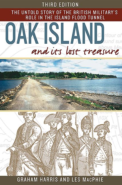 Oak Island and its Lost Treasure: The Untold Story of the British Military's Role in the Island Flood Tunnel