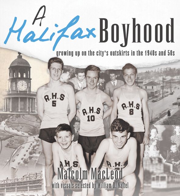 XA Halifax Boyhood: Growing up on the city's outskirts in the 1940s and 50s