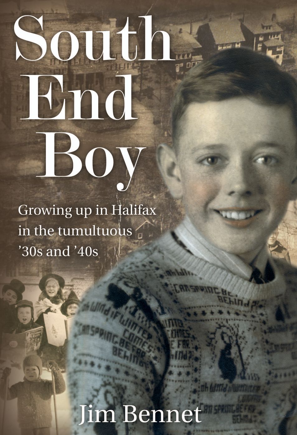 XSouth End Boy: Growing up in Halifax in the tumultuous '30s and '40s