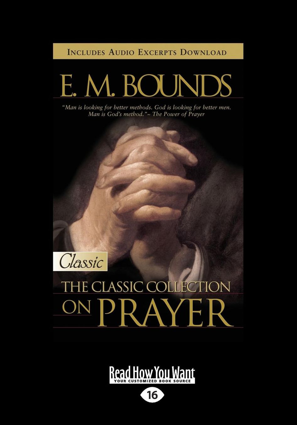 E. M. Bounds: Classic Collection on Prayer