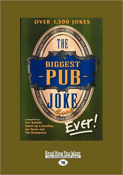The Biggest Pub Joke Book Ever! 1 (Large Print 16pt)