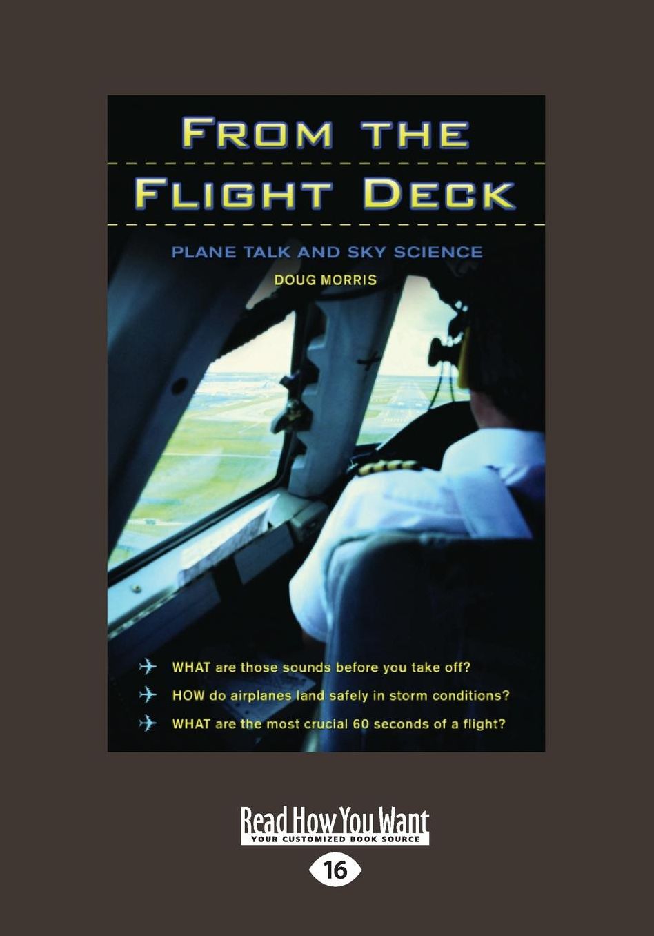 From the Flight Deck: Plane Talk and Sky Science (Large Print 16pt)