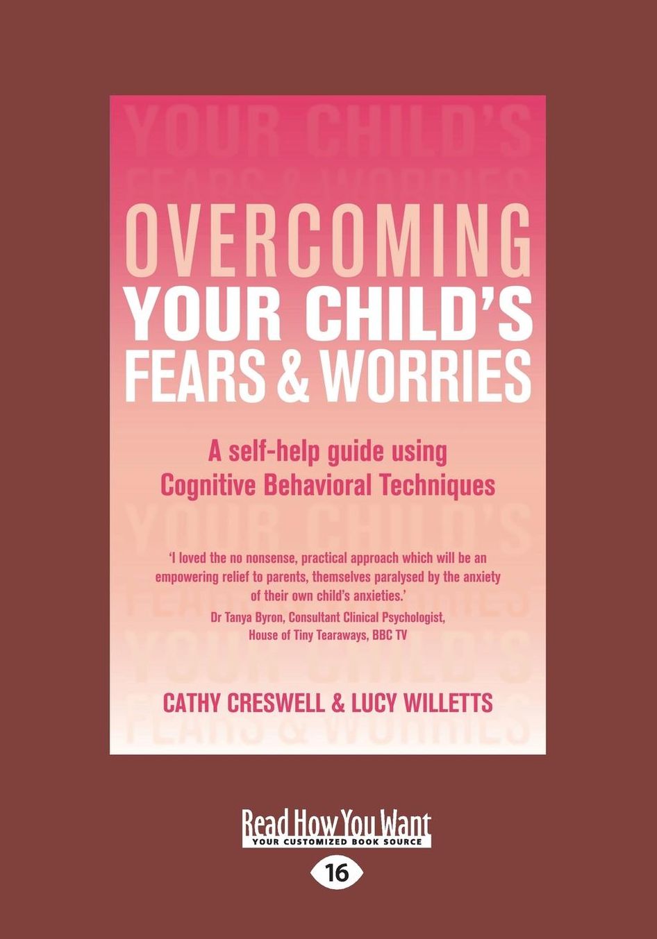 Overcoming Your Child's Fears and Worries: A Self-Help Guide Using Cognitive Behavioral Techniques (Large Print 16pt)