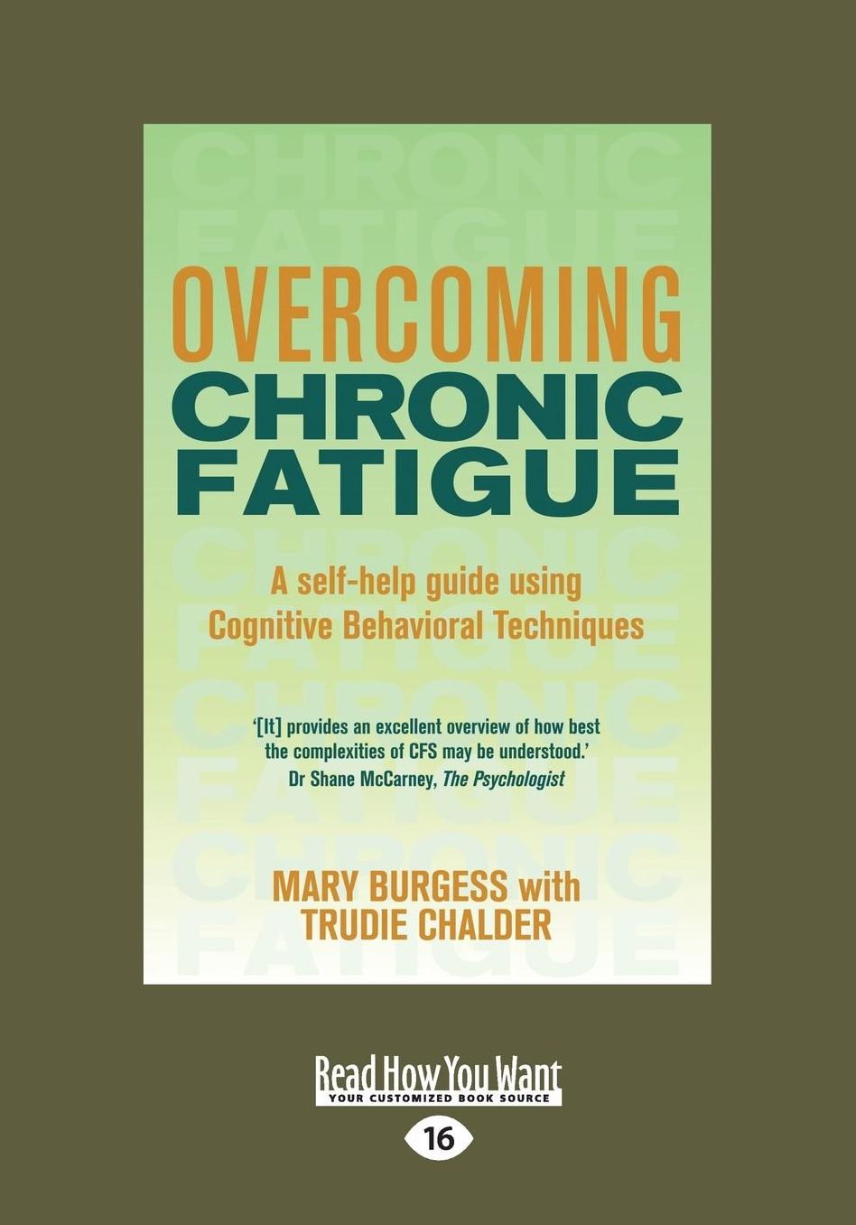 Overcoming Chronic Fatigue: A Self-Help Guide Using Cognitive Behavioral Techniques (Large Print 16pt)
