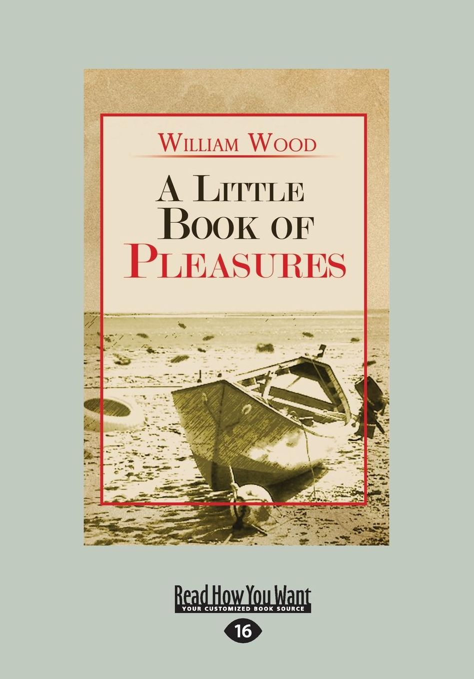 A Little Book of Pleasures (Large Print 16pt)