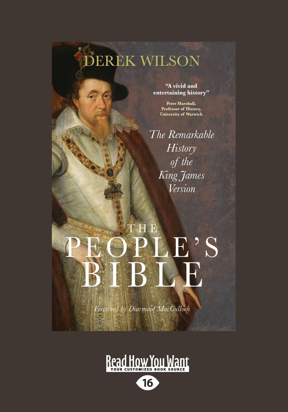The People's Bible: The Remarkable History of the King James Version (Large Print 16pt)