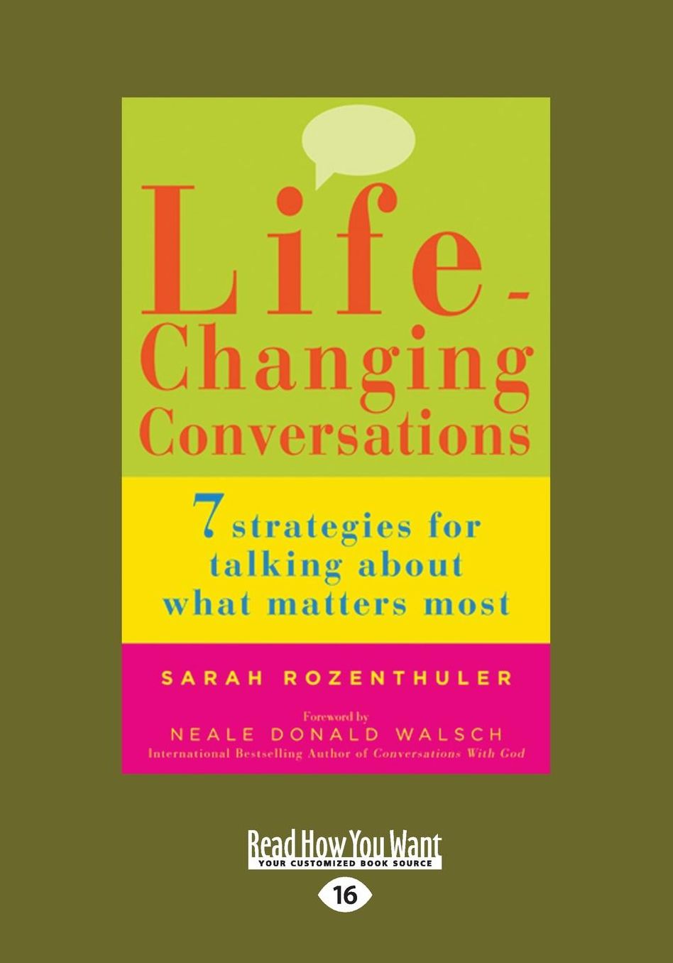 Life-Changing Conversations: 7 Strategies for Talking about What Matters Most (Large Print 16pt)
