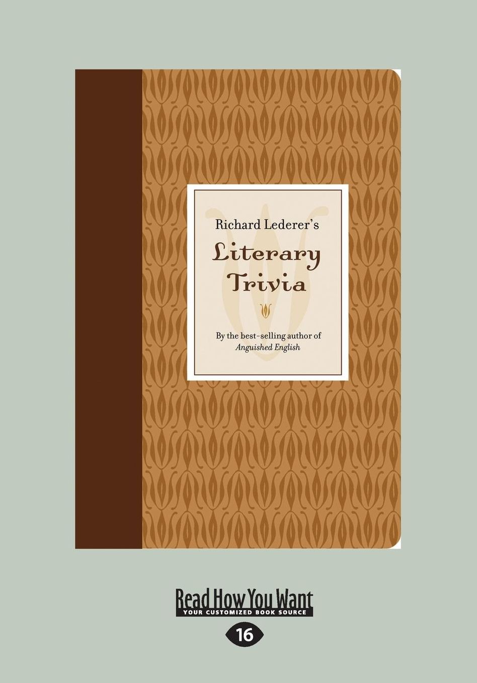 Richard Lederer's Literary Trivia (Large Print 16pt)