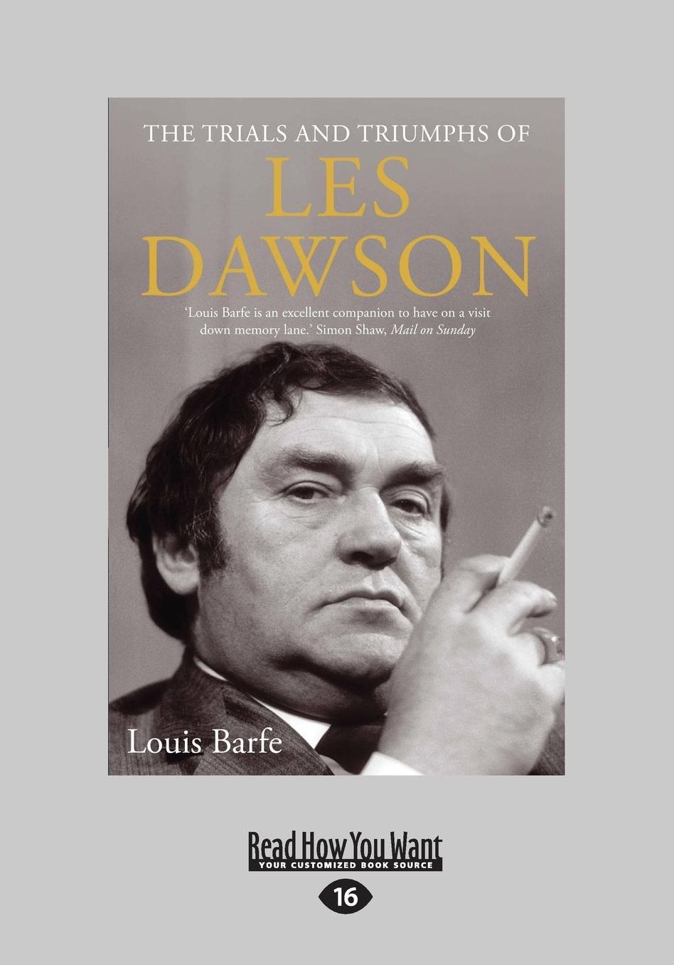 The Trials And Triumphs Of Les Dawson (Large Print 16pt)