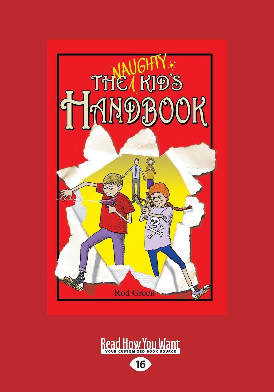 The Naughty Kids Handbook (Large Print 16pt)