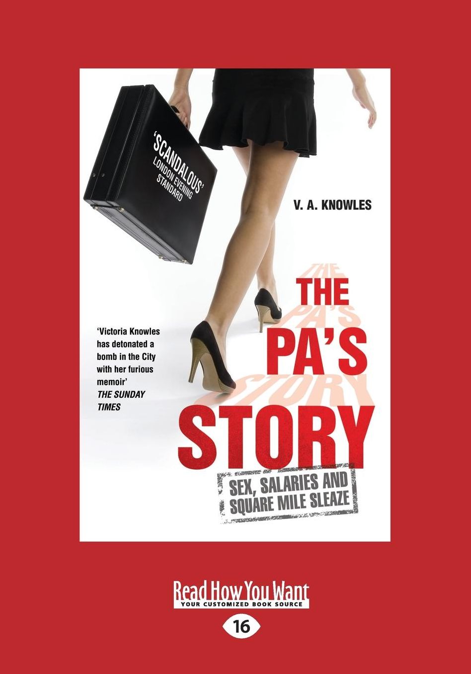 The PA's Story: Sex, Salaries and Square Mile Sleaze (Large Print 16pt)