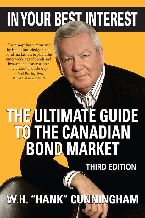 In Your Best Interest: The Ultimate Guide to the Canadian Bond Market