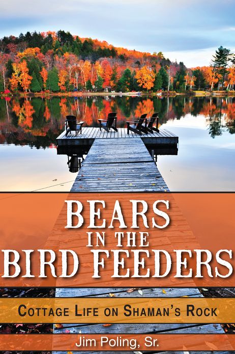 Bears in the Bird Feeders: Cottage Life on Shaman's Rock