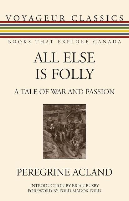 All Else Is Folly: A Tale of War and Passion