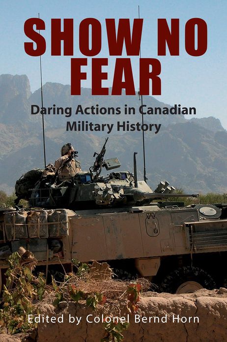 Show No Fear: Daring Actions in Canadian Military History