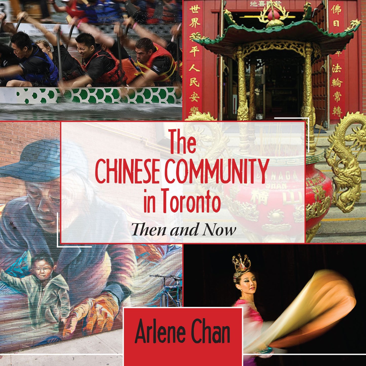 The Chinese Community in Toronto: Then and Now