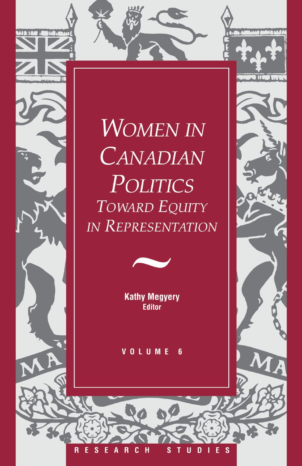 Women in Canadian Politics: Volume 6: Toward Equity in Representation