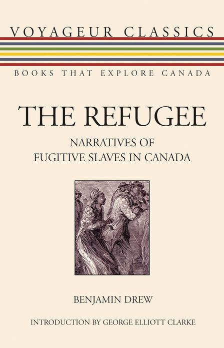 The Refugee: Narratives of Fugitive Slaves in Canada