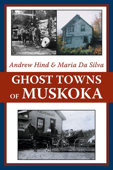 Ghost Towns of Muskoka