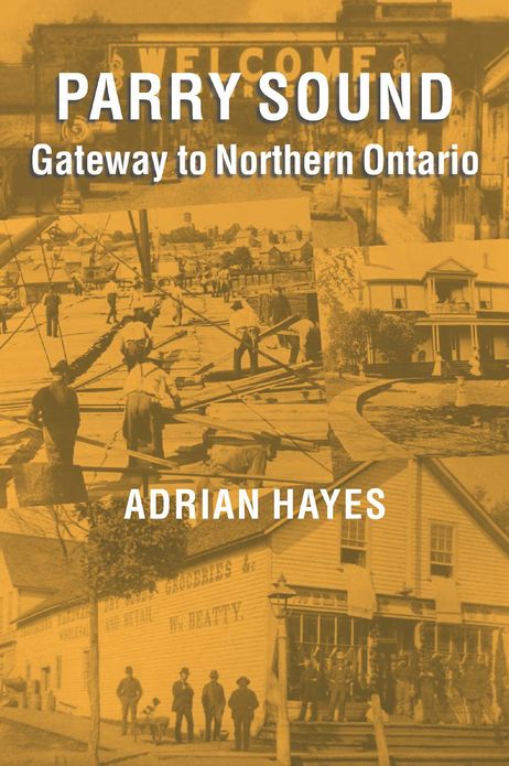 Parry Sound: Gateway to Northern Ontario