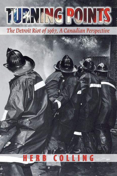 Turning Points: The Detroit Riot of 1967, A Canadian Perspective