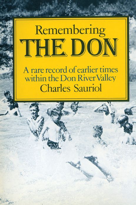 Remembering the Don: A Rare Record of Earlier Times Within the Don River Valley