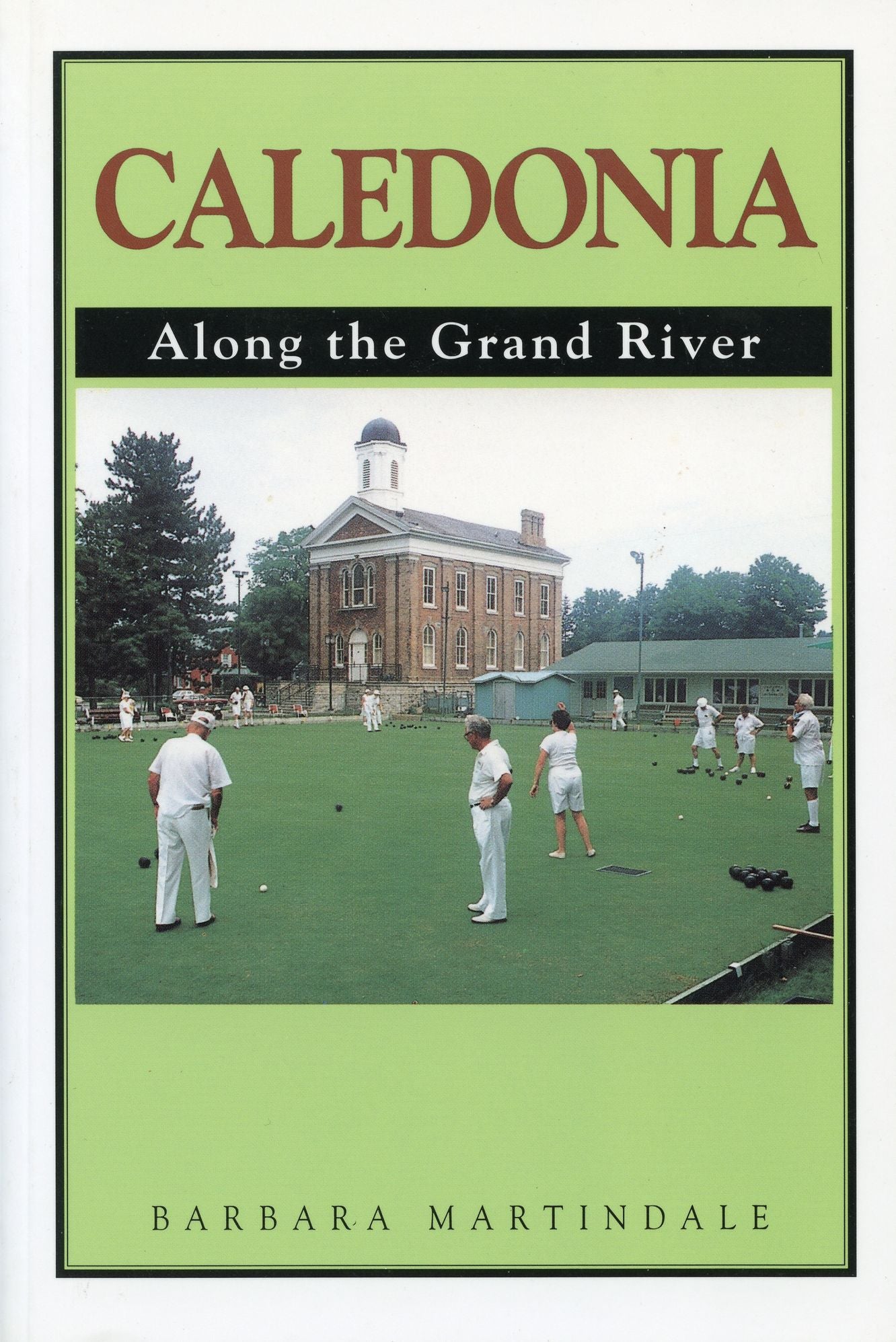 Caledonia: Along the Grand River