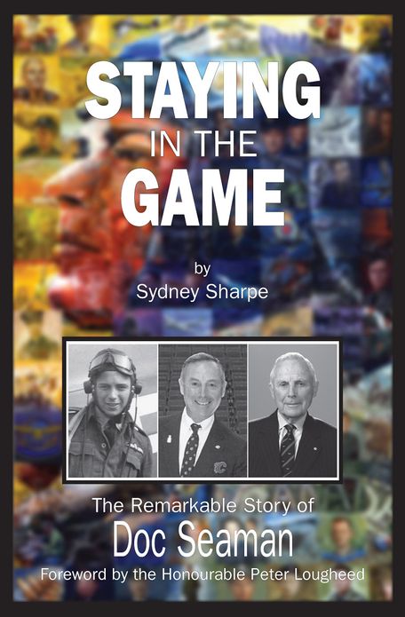 Staying in the Game: The Remarkable Story of Doc Seaman