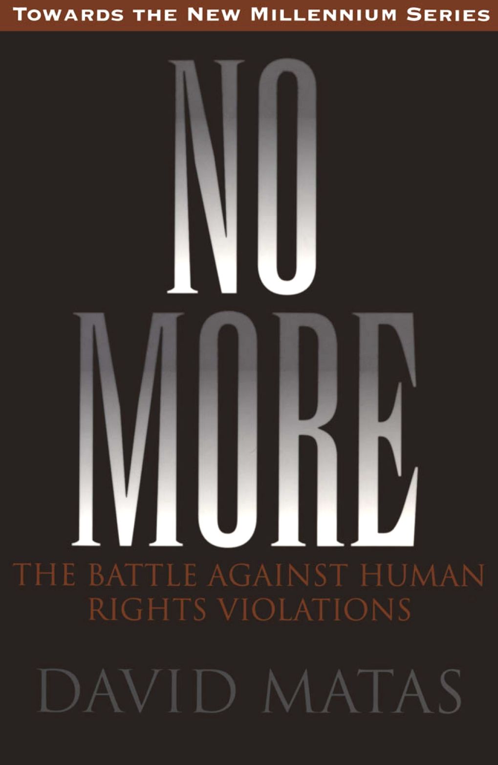 No More: The Battle Against Human Rights Violations
