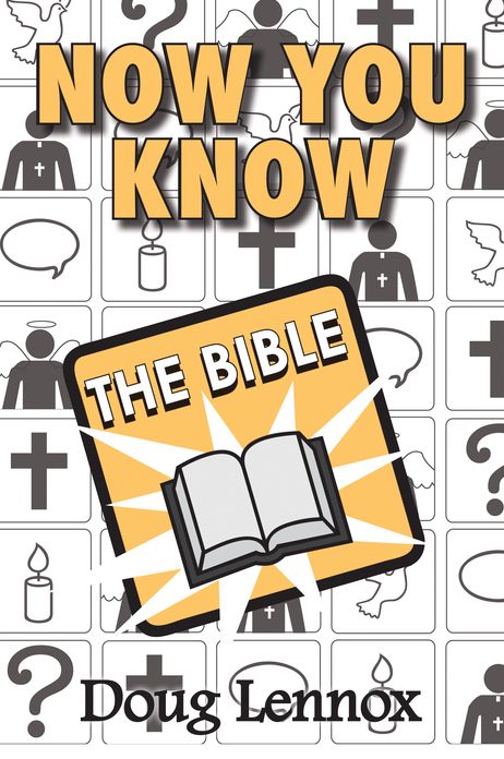 Now You Know The Bible
