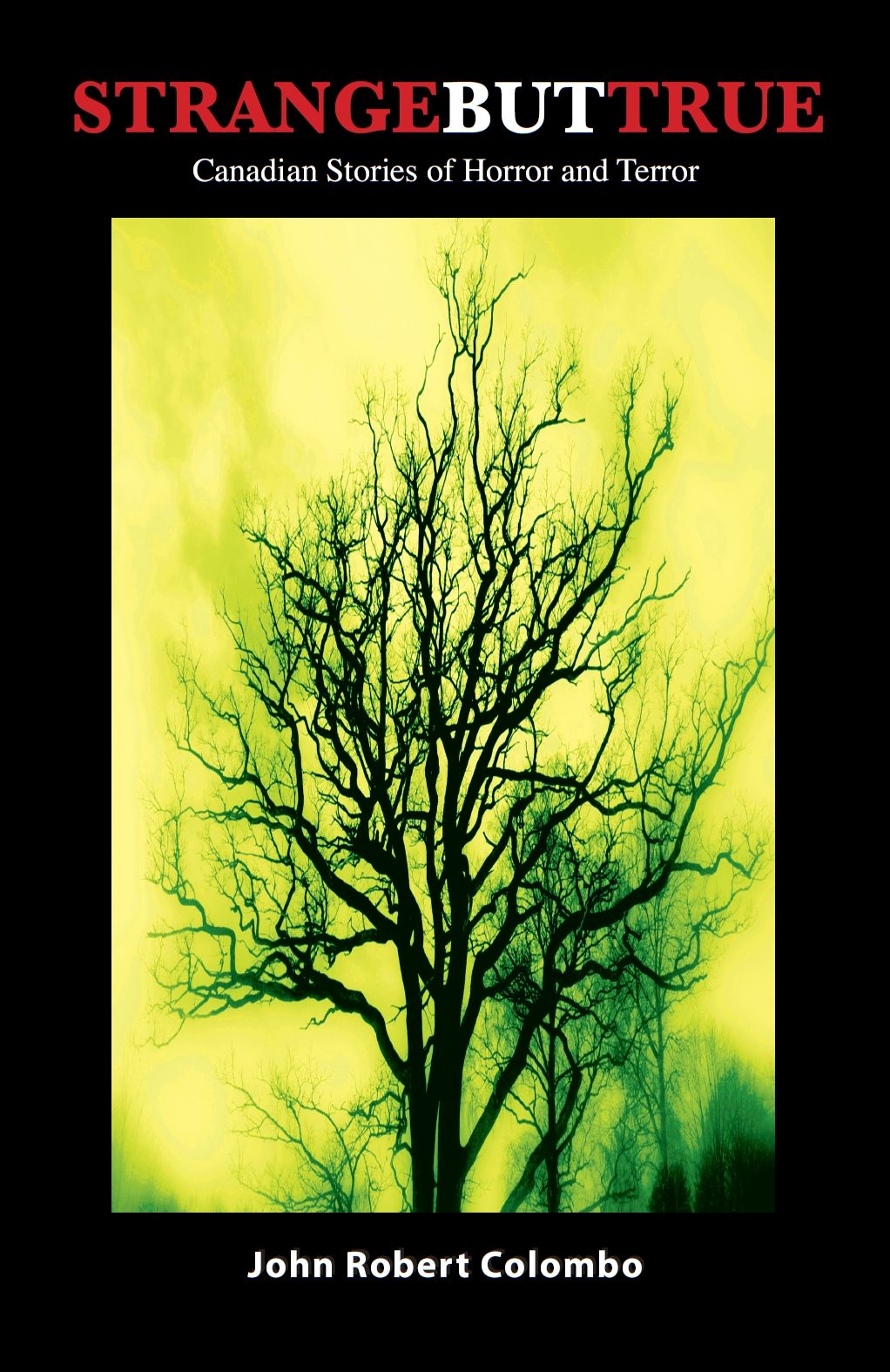 Strange but True: Canadian Stories of Horror and Terror