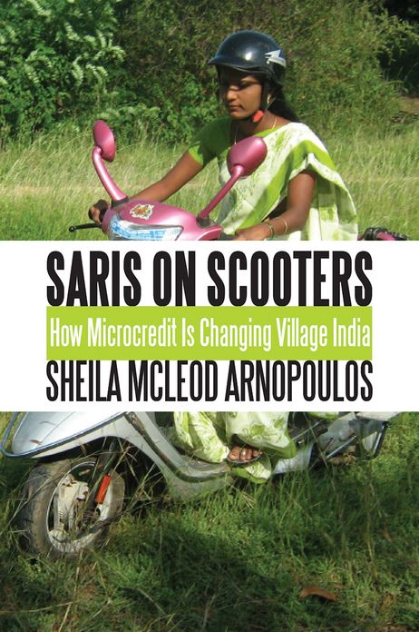 Saris on Scooters: How Microcredit Is Changing Village India