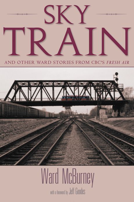 Sky Train: Stories from CBC's Fresh Air