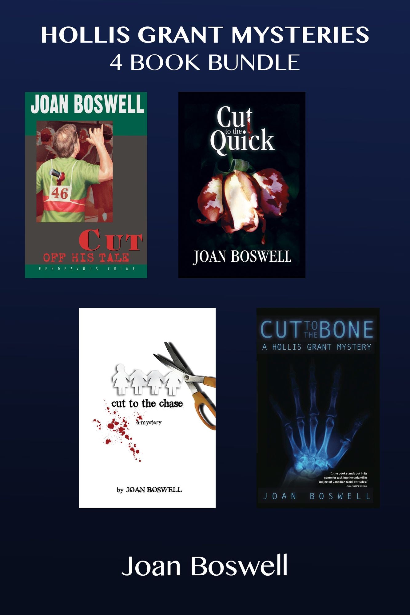 Hollis Grant Mysteries 4-Book Bundle: Cut Off His Tale / Cut to the Quick / Cut to the Chase / Cut to the Bone