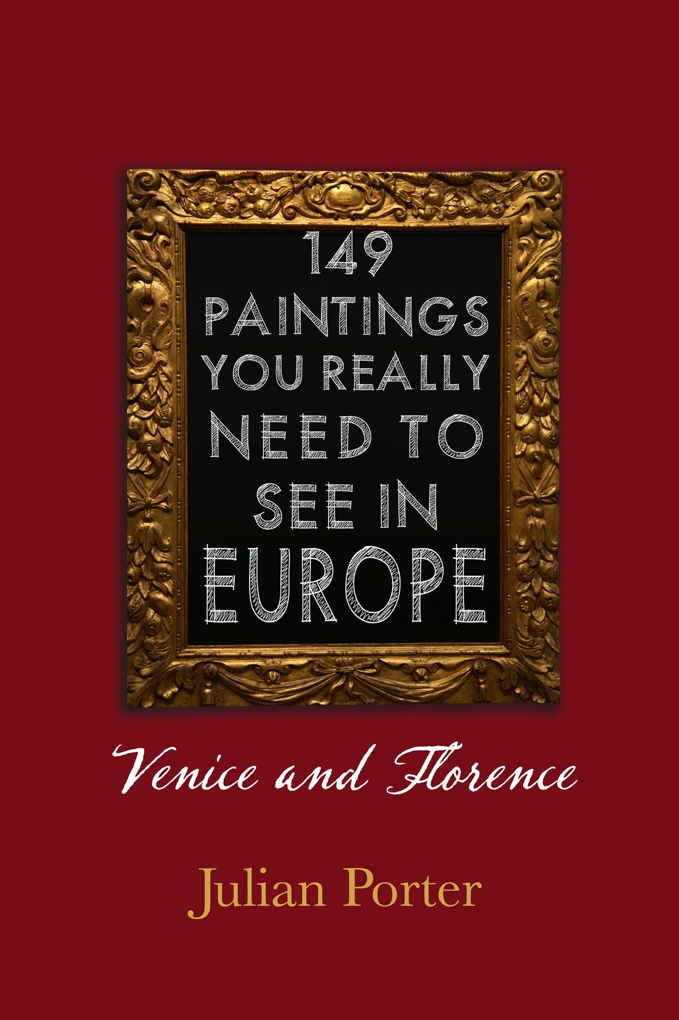 149 Paintings You Really Should See in Europe -- Venice and Florence