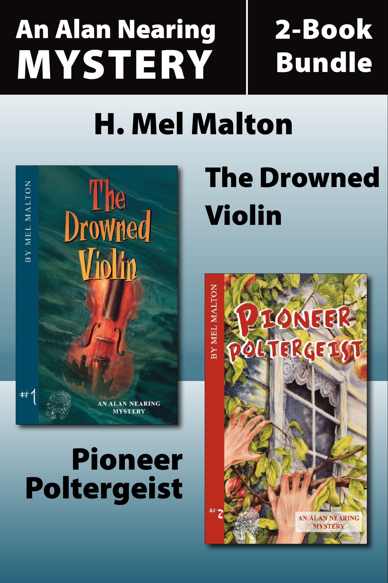 The Alan Nearing Mysteries 2-Book Bundle: The Drowned Violin / Pioneer Poltergeist