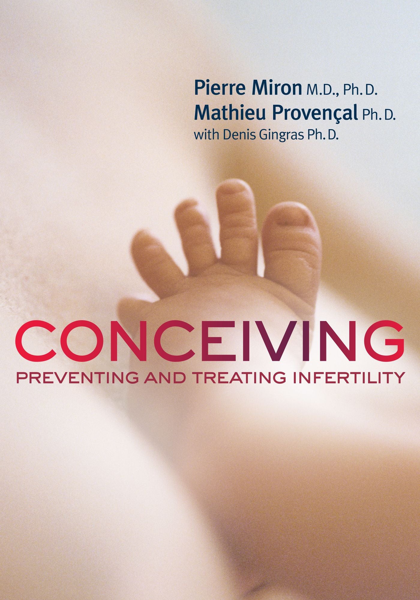 Conceiving: Preventing and Treating Infertility