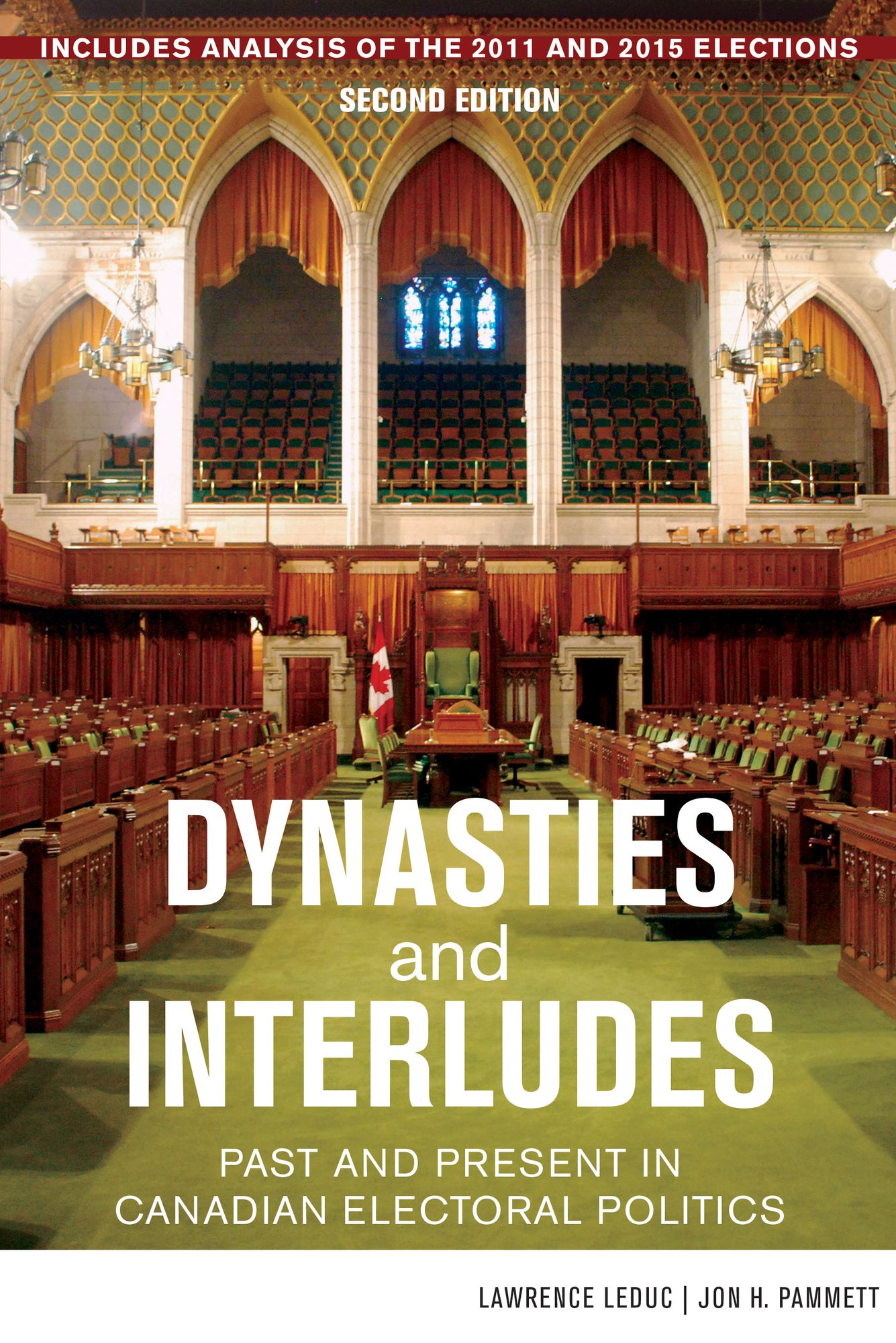 Dynasties and Interludes: Past and Present in Canadian Electoral Politics