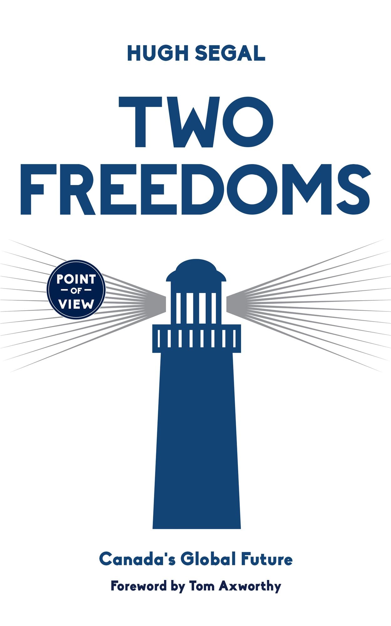 Two Freedoms: Canada's Global Future