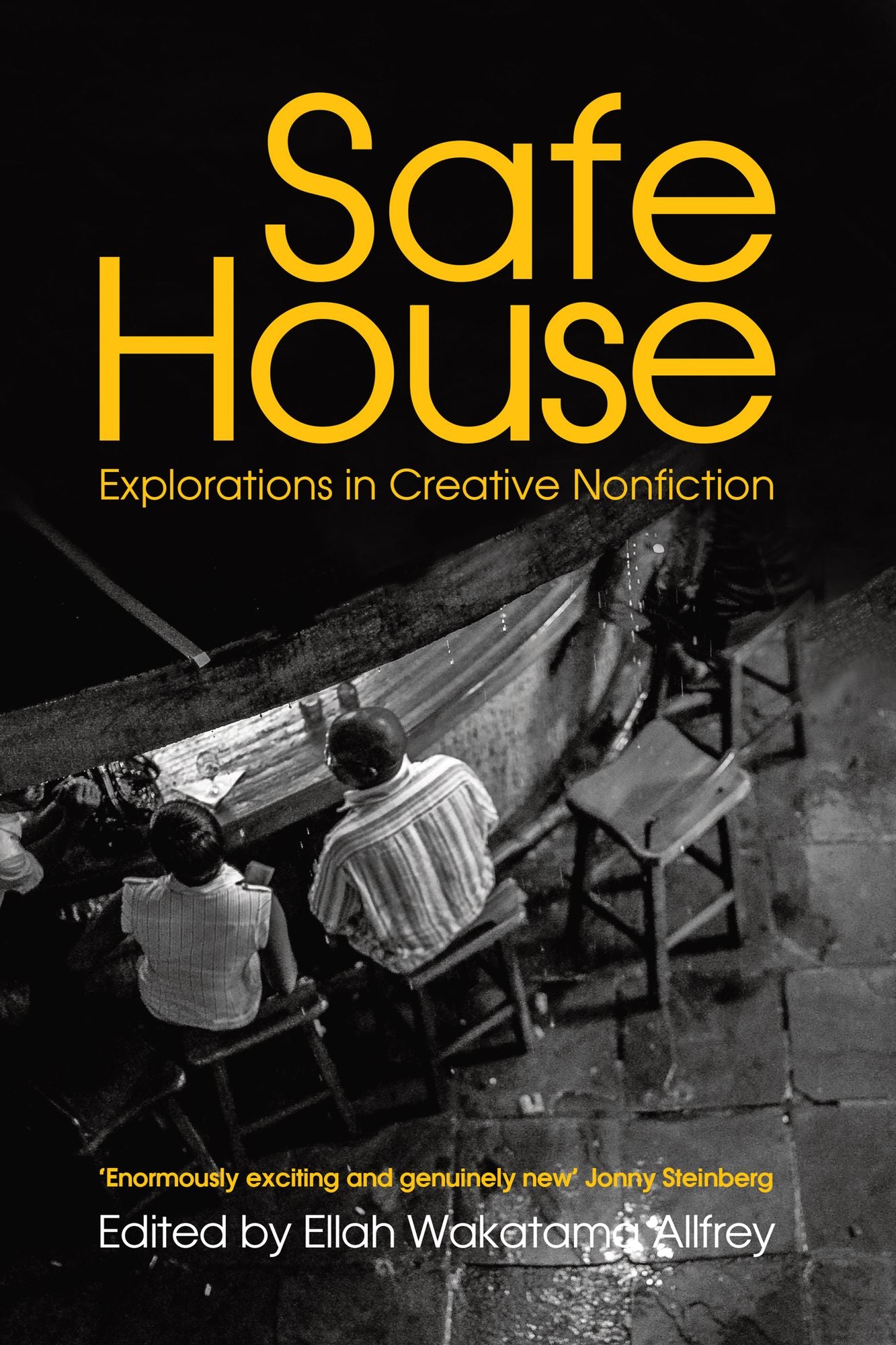 Safe House: Explorations in Creative Nonfiction
