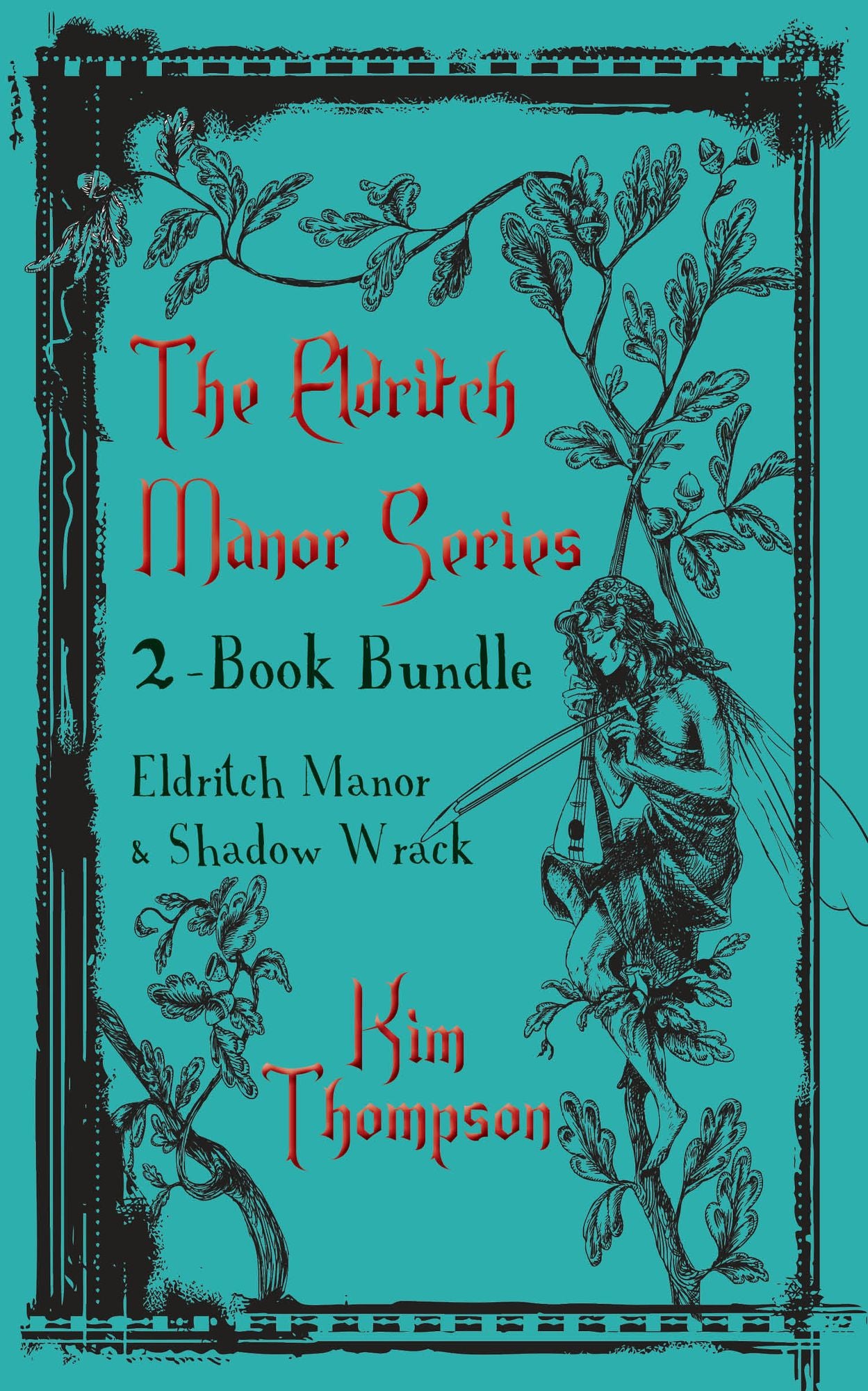 Eldritch Manor 2-Book Bundle: Eldritch Manor / Shadow Wrack