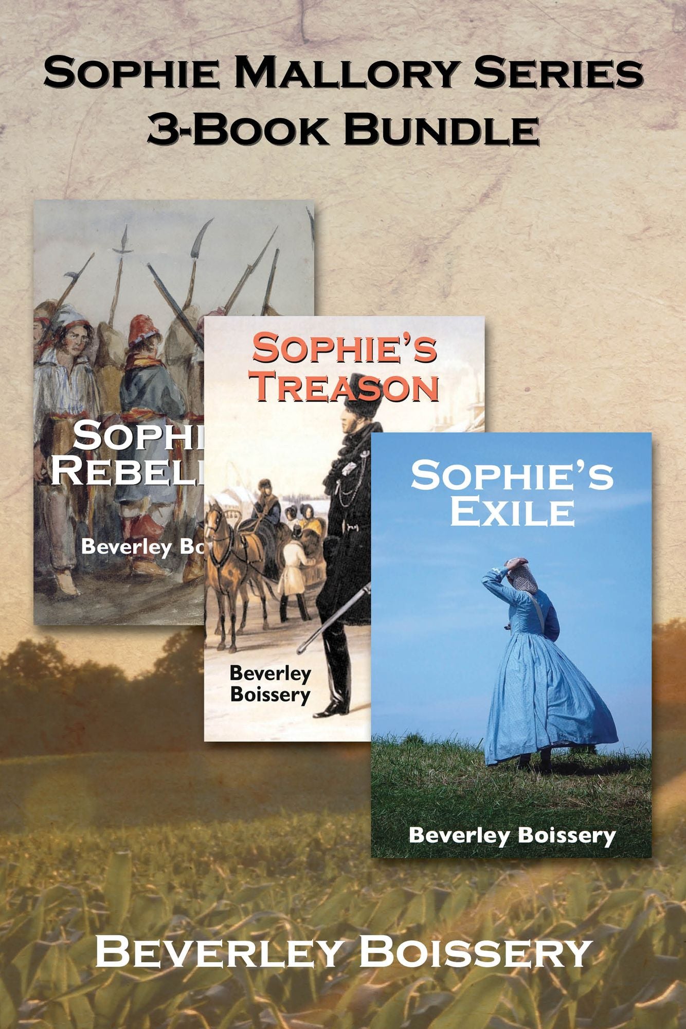 Sophie Mallory Series 3-Book Bundle: Sophie's Rebellion / Sophie's Treason / Sophie's Exile