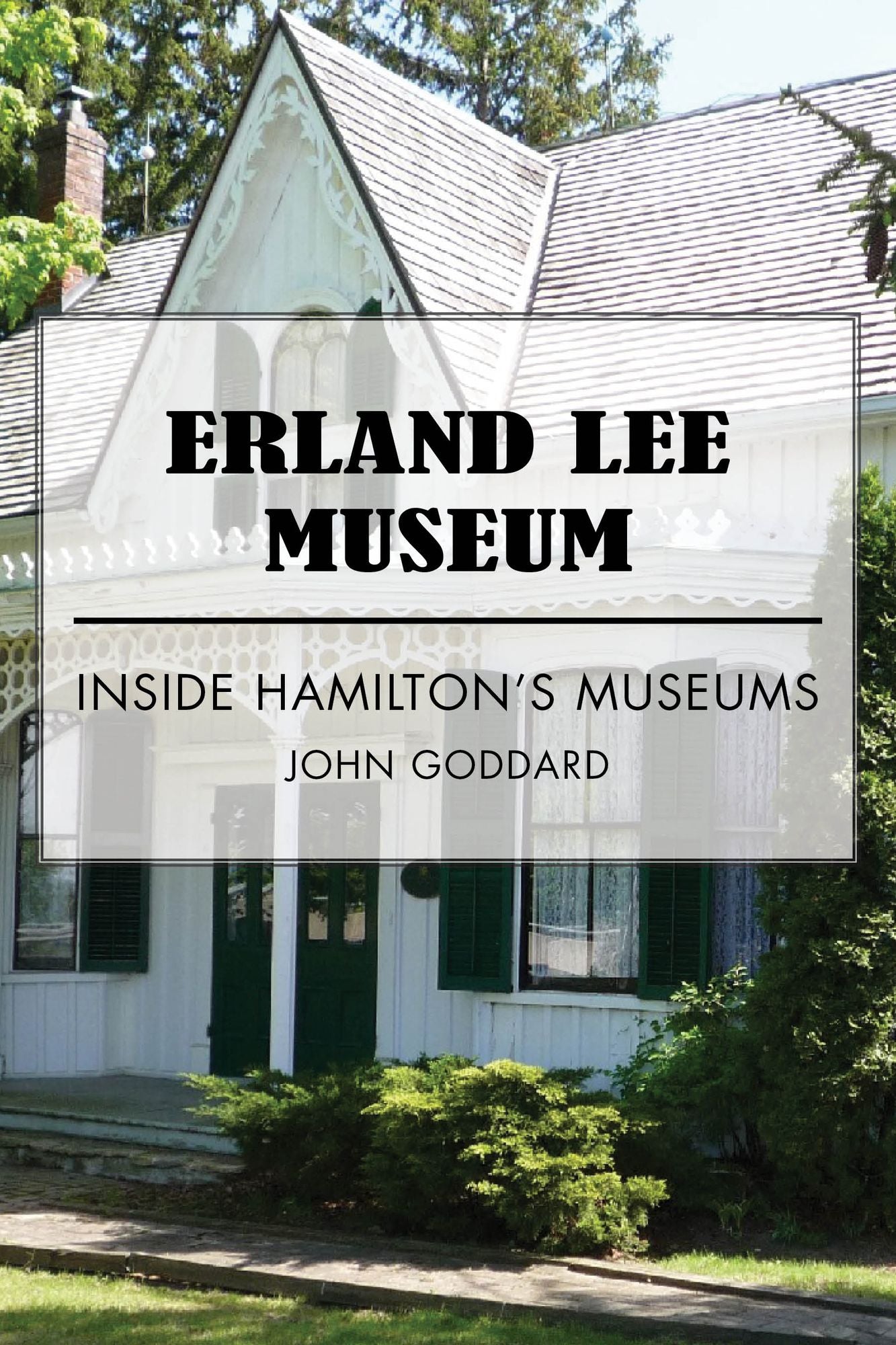 Erland Lee Museum: Inside Hamilton's Museums