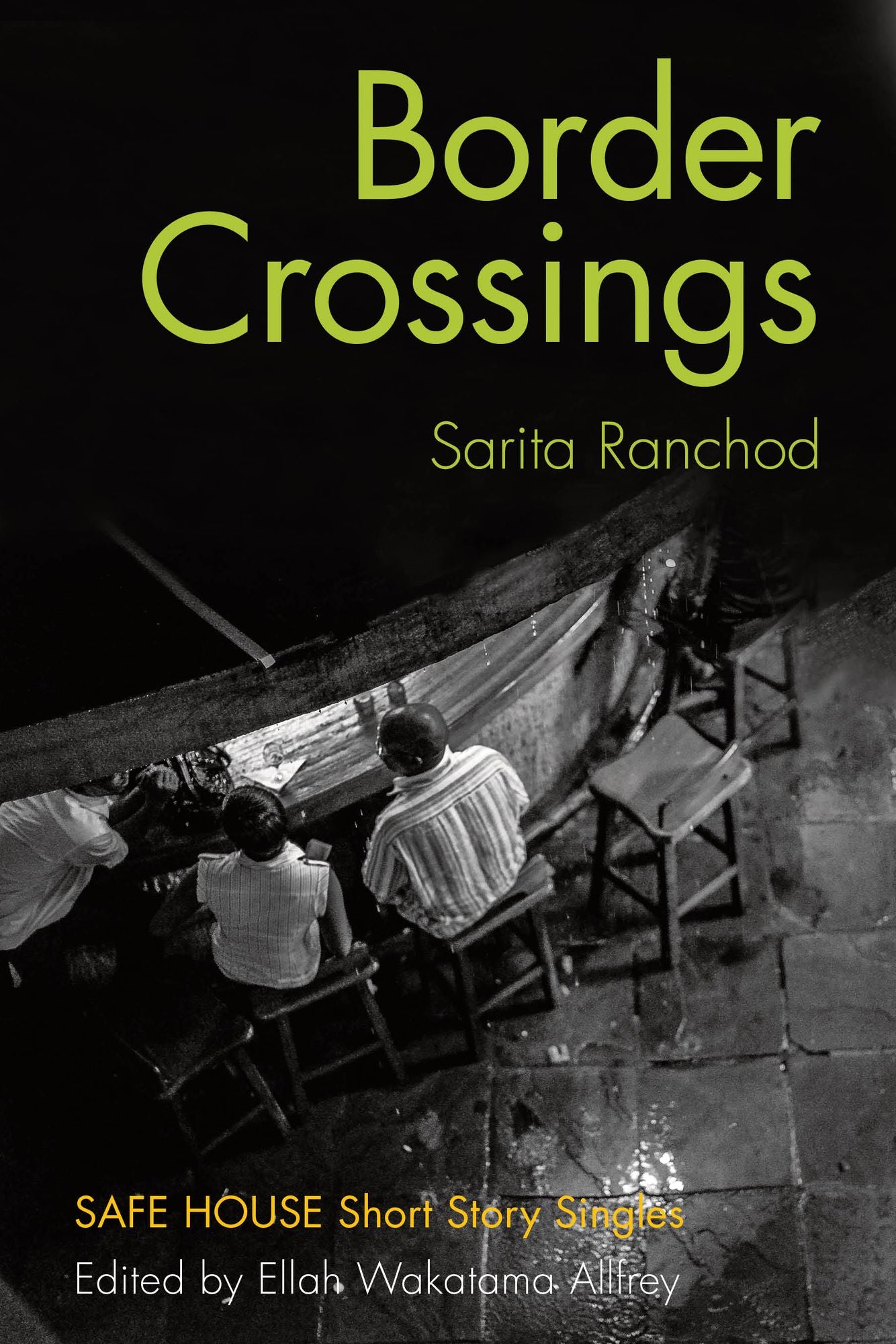 Border Crossings: Safe House Short Story Singles