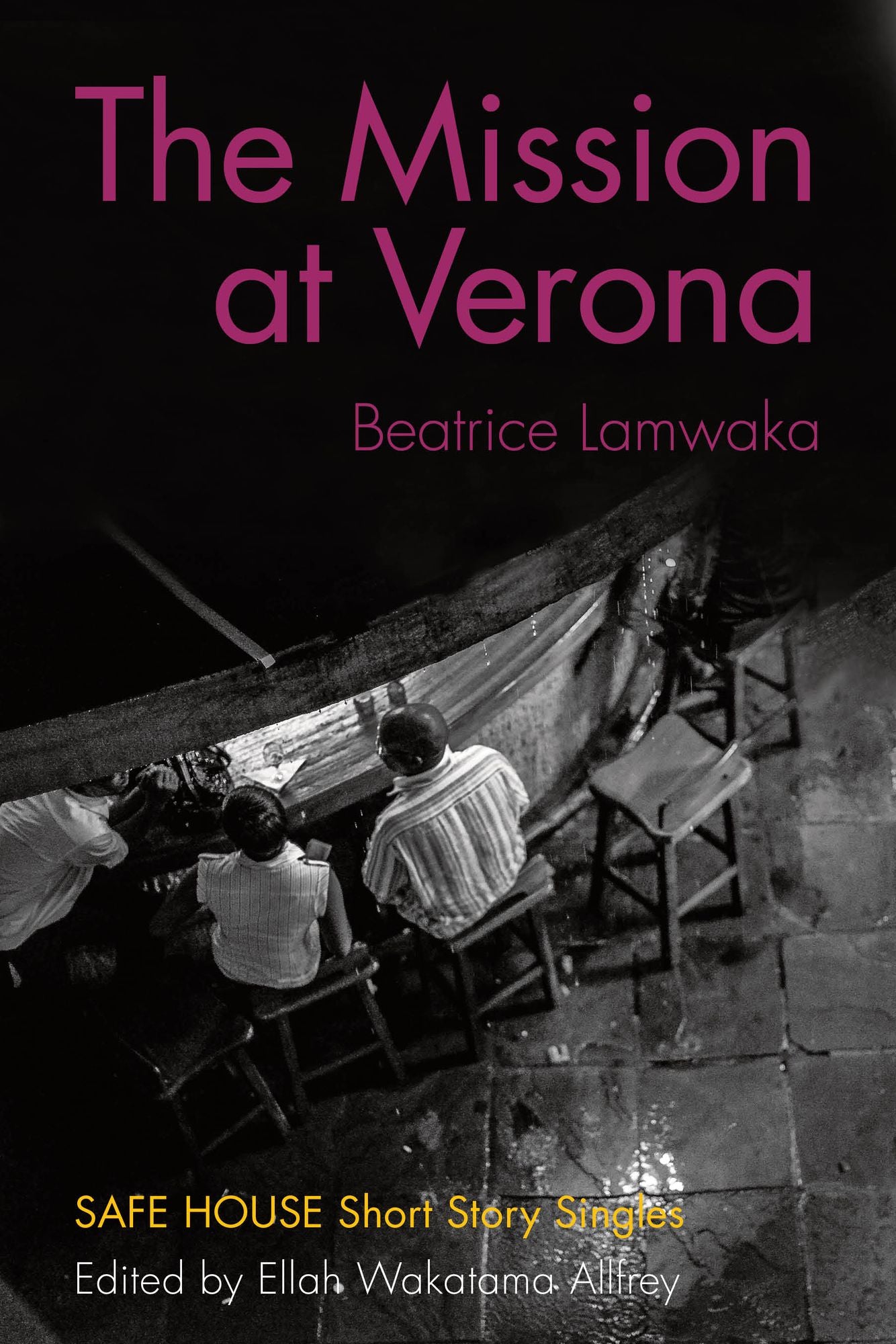 The Mission at Verona: Safe House Short Story Singles