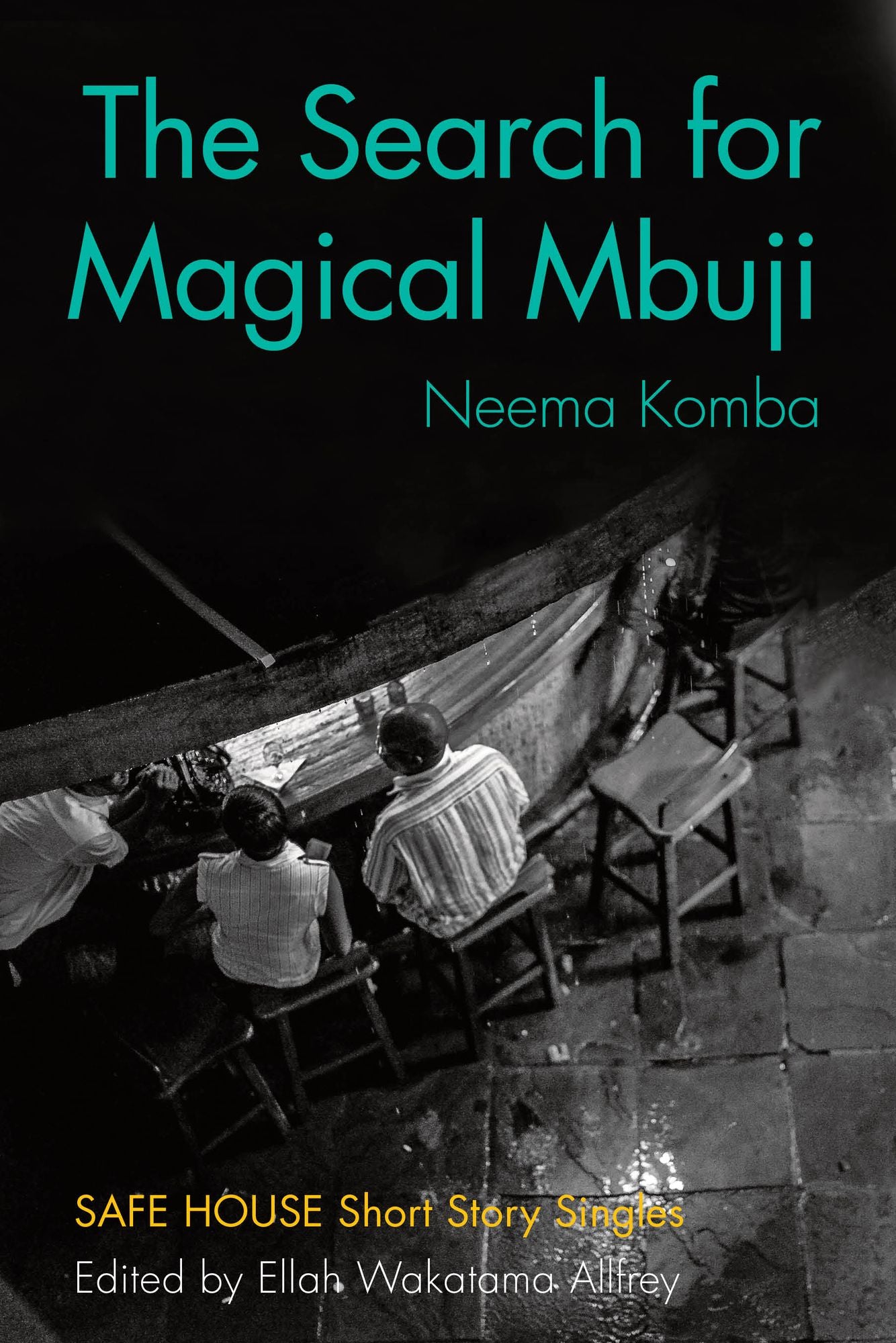 The Search for Magical Mbuji: Safe House Short Story Singles
