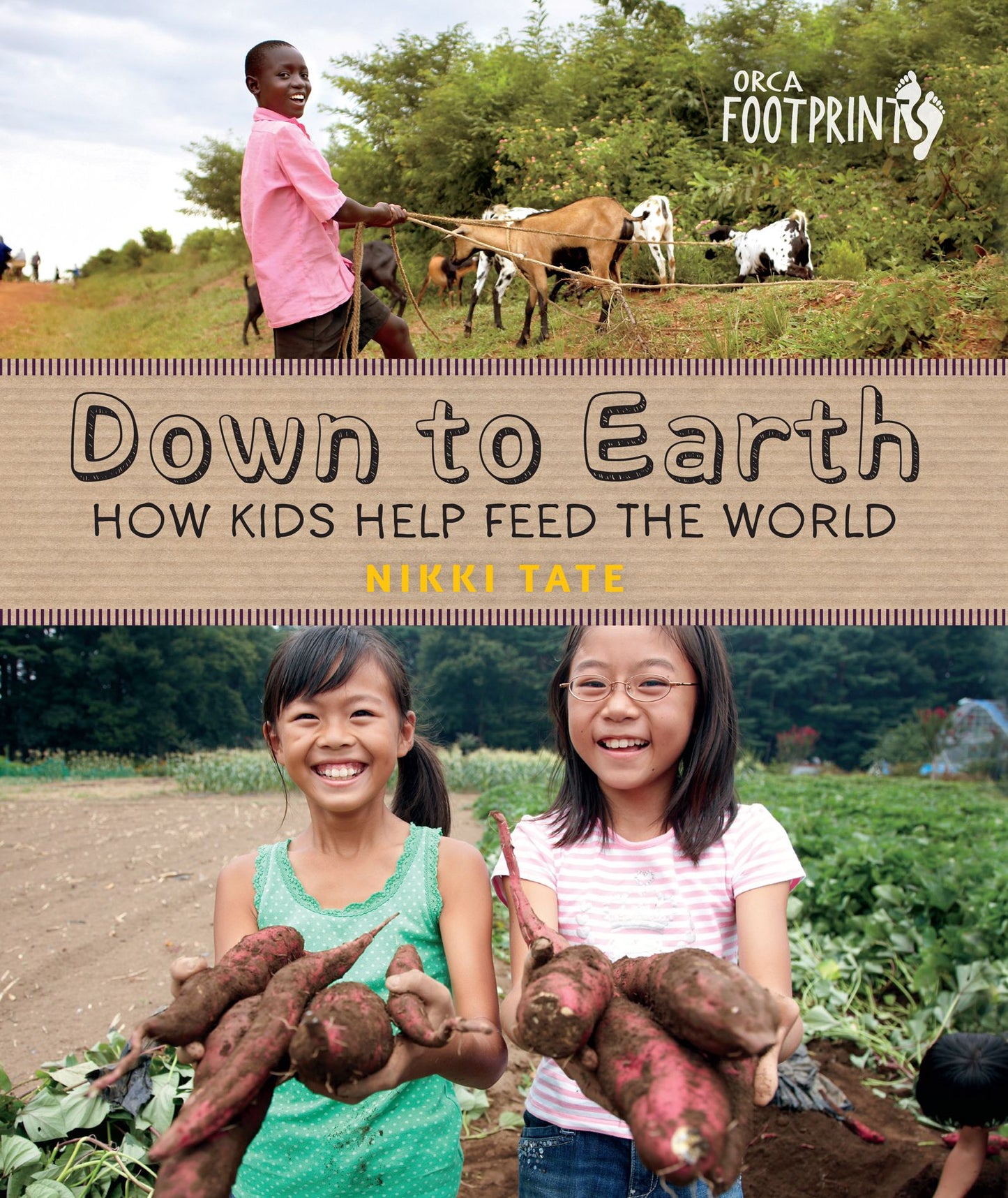 Down To Earth: How Kids Help Feed the World